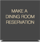 Make dining reservation